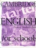 Cambridge English for Schools, Starter, Teacher`s Book