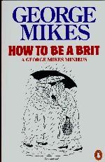 How to Be a Brit. A Mikes Minibus