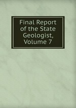 Final Report of the State Geologist, Volume 7