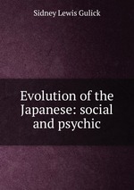 Evolution of the Japanese: social and psychic