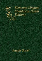 Elementa Linguae Chaldaicae (Latin Edition)