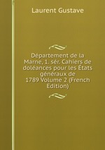 Dpartement de la Marne, 1. sr. Cahiers de dolances pour les tats gnraux de 1789 Volume 2 (French Edition)