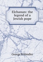 Elchanan: the legend of a Jewish pope