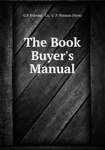 The Book Buyer`s Manual книга.