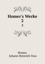 Обложка книги Homer`s Werke. 2 Обложка книги Homer`s Werke. 2
