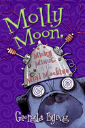 Molly Moon, Micky Minus,&the Mind Machine