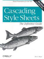 Cascading Style Sheets: The Definitive Guide. 2nd Edition