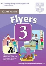 Cambridge Young Learners English Tests Flyers 3 Student`s Book