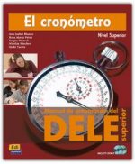 El cronometro. Manual de preparacion del DELE. Nivel Superior. Libro + 2 audio CD