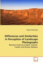 Differences and Similarities in Perception of Landscape Photographs. Between American-English, Spanish-Catalan and Russian Speakers