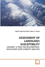 ASSESSMENT OF LANDSLIDES SUSCEPTIBILITY. LOGISNET: A TOOL FOR MULTIMETHOD, MULTILAYER SLOPE STABILITY ANALYSIS