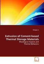 Extrusion of Cement-based Thermal Storage Materials. Rheological Aspects and Thermal Behaviors