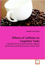 Effects of Caffeine on Cognitive Tasks. A double-blind study of healthy subjects performing working memory n-back tasks