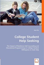 College Student Help Seeking. The Impact of Residence Hall Counseling and Educational Programming on College Student Willingness to Seek Help