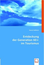 Entdeckung der Generation 60+ im Tourismus