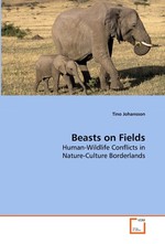 Beasts on Fields. Human-Wildlife Conflicts in Nature-Culture Borderlands