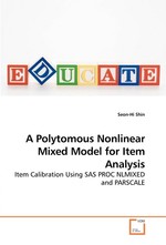 A Polytomous Nonlinear Mixed Model for Item Analysis. Item Calibration Using SAS PROC NLMIXED and PARSCALE