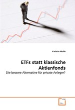 ETFs statt klassische Aktienfonds. Die bessere Alternative fuer private Anleger?