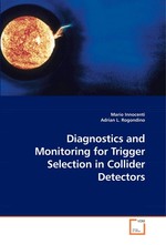 Diagnostics and Monitoring for Trigger Selection in Collider Detectors