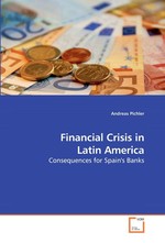 Financial Crisis in Latin America. Consequences for Spains Banks