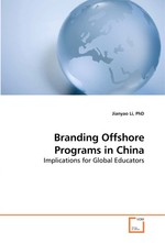Branding Offshore Programs in China. Implications for Global Educators