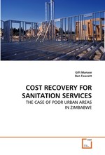 COST RECOVERY FOR SANITATION SERVICES. THE CASE OF POOR URBAN AREAS IN ZIMBABWE