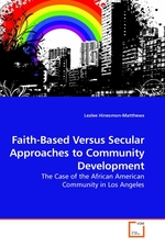 Faith-Based Versus Secular Approaches to Community Development. The Case of the African American Community in Los Angeles