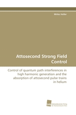 Attosecond Strong Field Control. Control of quantum path interferences in high harmonic generation and the absorption of attosecond pulse trains in helium