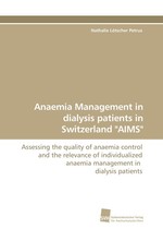 Anaemia Management in dialysis patients in Switzerland