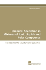 Chemical Speciation in Mixtures of Ionic Liquids and Polar Compounds. Studies into the Structure and Dynamics