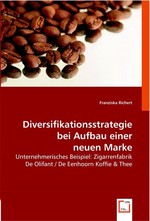 Diversifikationsstrategie bei Aufbau einer neuen Marke. Unternehmerisches Beispiel: Zigarrenfabrik De Olifant / De Eenhoorn Koffie
