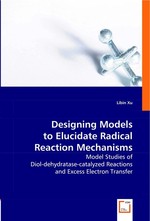 Designing Models to Elucidate Radical Reaction Mechanisms. Model Studies of Diol-dehydratase-catalyzed Reactions and Excess Electron Transfer