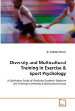 Diversity and Multicultural Training in Exercise. A Qualitative Study of Graduate Students Exposure and Training in Diversity