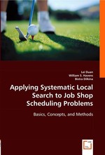 Applying Systematic Local Search to Job Shop Scheduling Problems. Basics, Concepts, and Methods