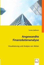 Angewandte Finanzdatenanalyse. Visualisierung und Analyse von Aktien
