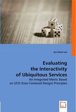Evaluating the Interactivity of Ubiquitous Services. An Integrated Metric Based on UCD (User-Centered Design) Principles