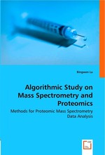 Algorithmic Study on Mass Spectrometry and Proteomics. Methods for Proteomic Mass Spectrometry Data Analysis