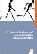 Effizientes Retrieval auf markerbasierten Bewegungsdaten