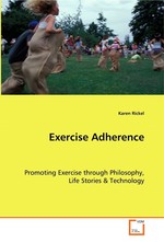 Exercise Adherence. Promoting Exercise through Philosophy, Life Stories