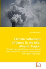 Climatic Influences of Ozone in the Mid-Atlantic Region. Climatic Factors Influence on the Spread and Transport of Ozone in Delaware and its Neighboring States