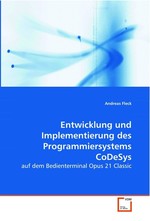 Entwicklung und Implementierung des Programmiersystems CoDeSys. auf dem Bedienterminal Opus 21 Classic