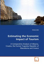 Estimating the Economic Impact of Tourism. A Comparative Analysis of Albania, Croatia, the Former Yugoslav Republic of Macedonia and Greece