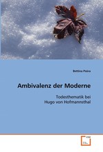 Ambivalenz der Moderne. Todesthematik bei Hugo von Hofmannsthal