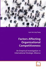 Factors Affecting Organizational Competitiveness. An Empirical Investigation in International Strategic Alliance