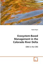 Ecosystem-Based Management in the Colorado River Delta. EBM in the CRD
