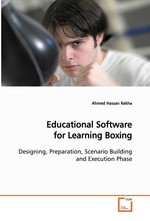 Educational Software for Learning Boxing. Designing, Preparation, Scenario Building and Execution Phase