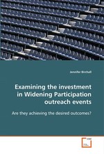 Examining the investment in Widening Participation outreach events. Are they achieving the desired outcomes?