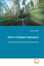 Fear in Outdoor Education. Understanding the Student Experience