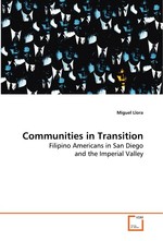 Communities in Transition. Filipino Americans in San Diego and the Imperial Valley