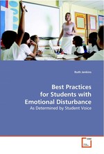 Best Practices for Students with Emotional Disturbance. As Determined by Student Voice